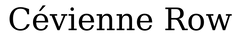 Cevienne Row
